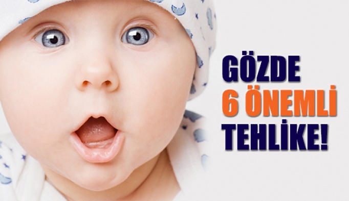 Bebek Gözlerindeki 6 önemli tehlikeye dikkat