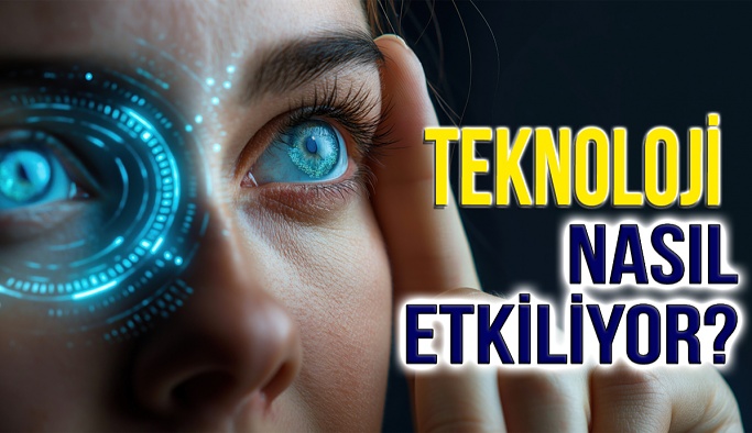 Teknoloji Göz Sağlığımızı Nasıl Etkiliyor