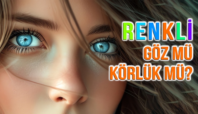 Ameliyatla Göz Rengi Değiştirme Akımı Yayılıyor