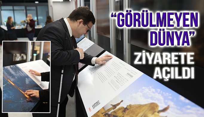 “Görülmeyen Dünya” Sergisinin Kapıları Ziyaretçilere Açıldı