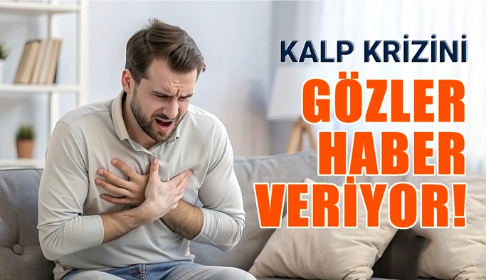 Gözler Bir Ay Önce Kalp Krizi Belirtileri Gösteriyor!