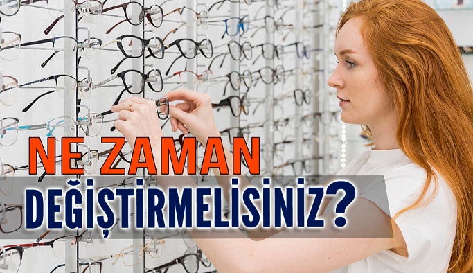 Gözlüklerinizi Ne Zaman Değiştirmelisiniz?