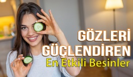 Gözlerimizi Güçlendiren 7 Etkili Besin!