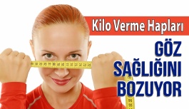 Kilo Verme Hapları Göz Sağlığını Bozuyor