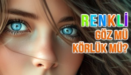 Ameliyatla Göz Rengi Değiştirme Akımı Yayılıyor