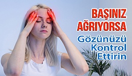 Baş Ağrınızın Nedeni Gözünüz Olabilir