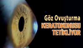 Göz Ovuşturma Alışkanlığı, Keratokonus Hastalığını Tetikliyor