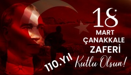 Çanakkale Zaferimizin 110. Yılı Kutlu Olsun