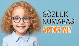 Çocuklarda Gözlük Numarası Artar mı?